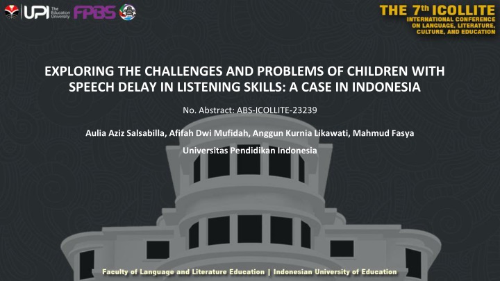 Challenges Faced by Children with Speech Delay in Listening Skills: A Case Study in Indonesia