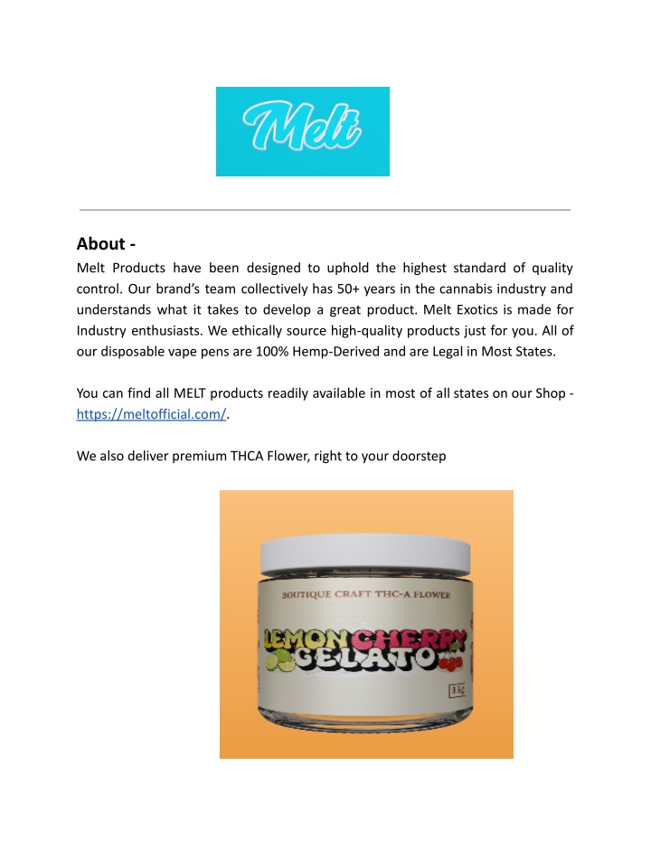 about melt products have been designed to uphold n.w