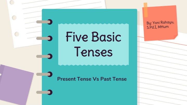 Present vs. Past Tenses in English Grammar
