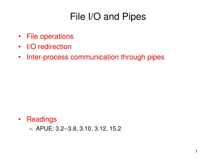 File I/O and Inter-Process Communication Through Pipes