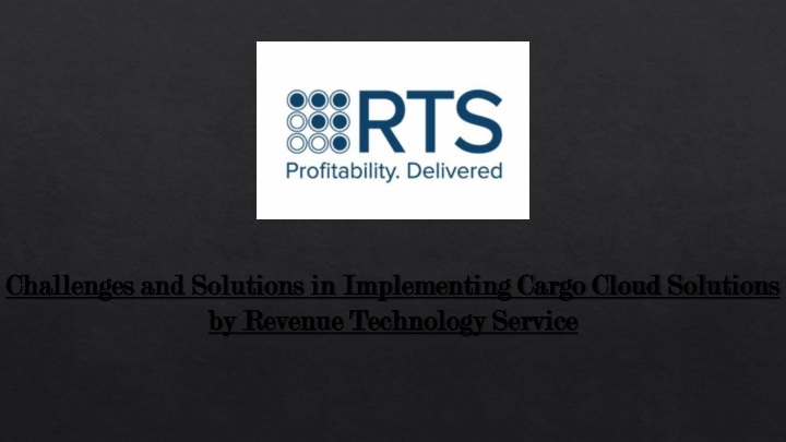 challenges and solutions in implementing cargo n.w