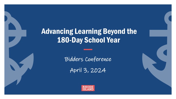 Advancing Learning Beyond the 180-Day School Year Bidders Conference - Funding Opportunity Details