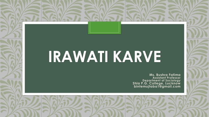 Iravati Karve - Renowned Anthropologist and Sociologist