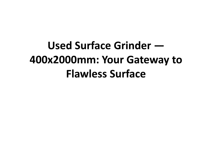 Used Surface Grinder — 400x2000mm