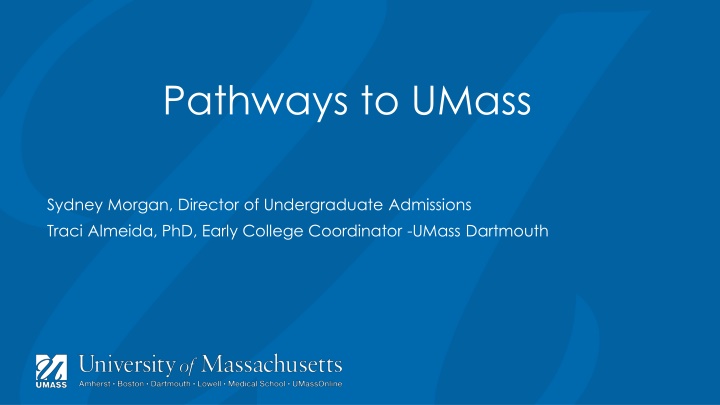 Early College Programs at UMass: Pathways to Success