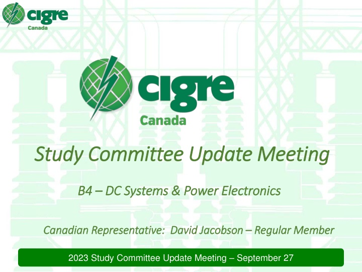 Update on DC Systems & Power Electronics Study Committee Meeting