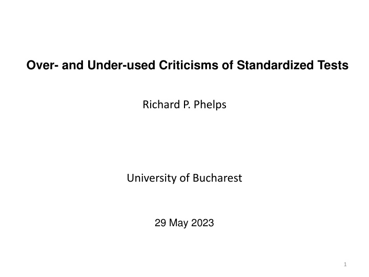 Insights on Standardized Test Criticisms and Testing Effects