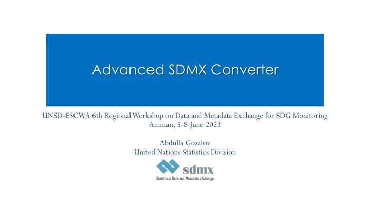 Enhancing Data Exchange for SDG Monitoring with Advanced SDMX Converter