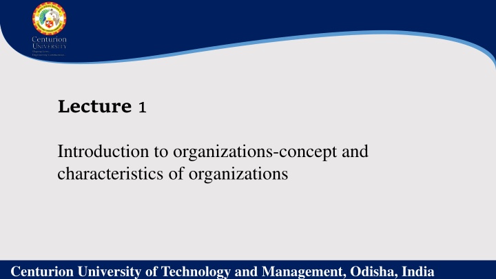 Organizational Concepts and Characteristics