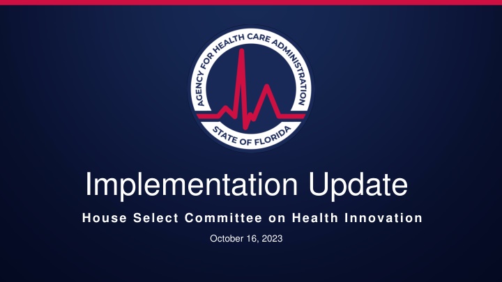 Florida Agency on Health Innovation Updates and Initiatives