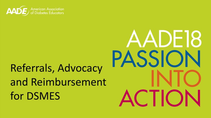 Referrals, Advocacy   and Reimbursement   for DSMES