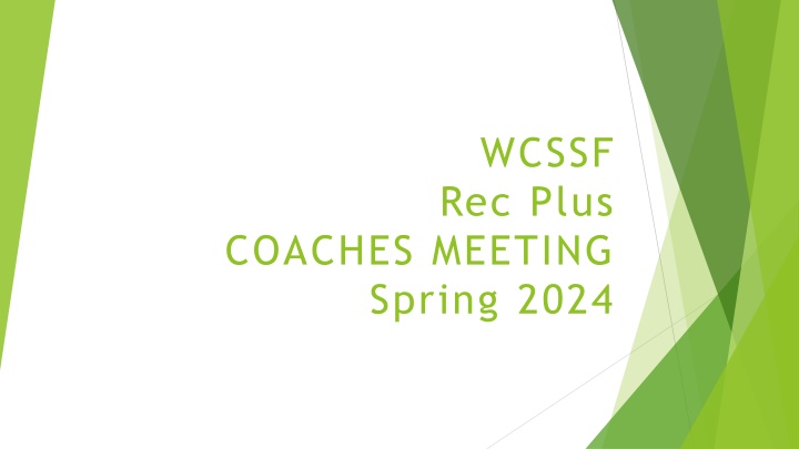 WCSSF Rec Plus Coaches Meeting - Spring 2024