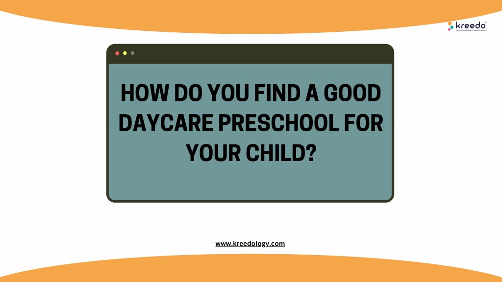 how do you find a good daycare preschool for your l.w