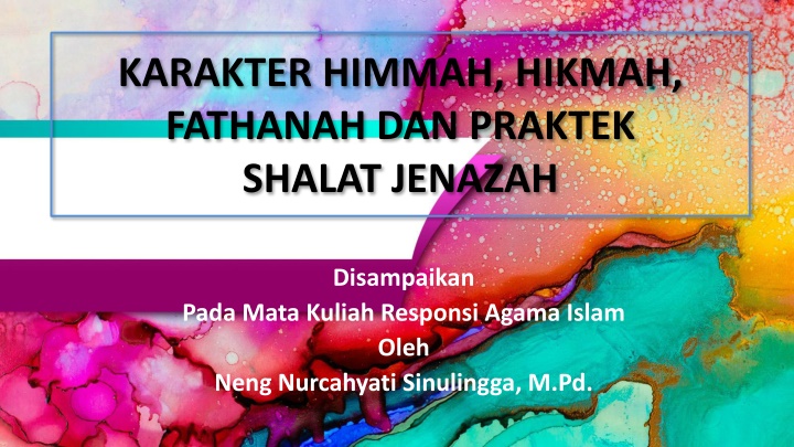 The Concepts of Himmah, Hikmah, and Fathanah in Islamic Studies