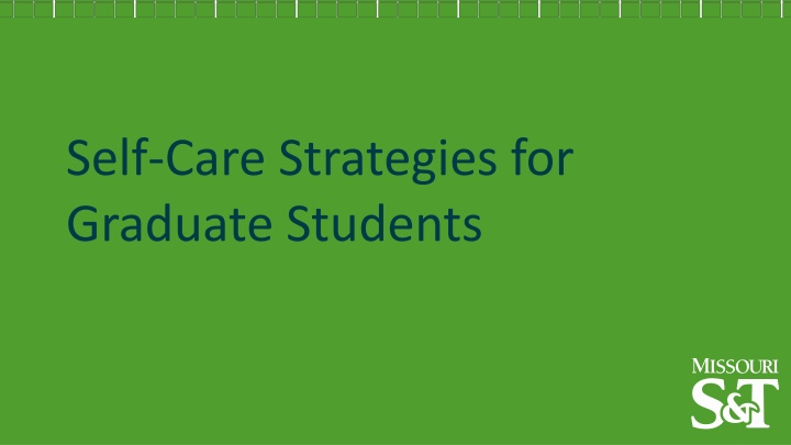 Self-Care Strategies for   Graduate Students
