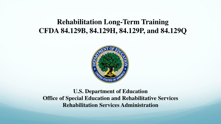 Rehabilitation Long-Term Training Program Overview