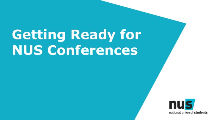 Getting Ready for NUS Conferences.