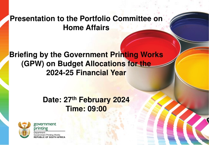 Government Printing Works Budget Allocations 2024-25 Briefing