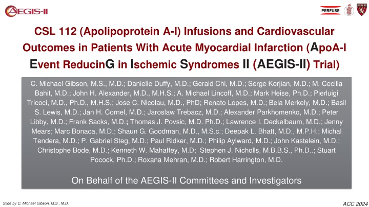 Evolution in HDL Hypothesis: CSL-112 Infusions in Acute Myocardial Infarction