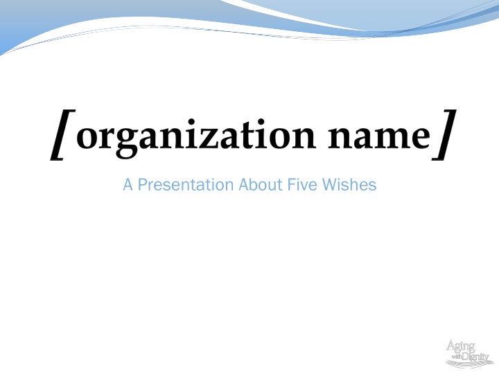 Five Wishes: A Comprehensive Guide to Honoring End-of-Life Wishes