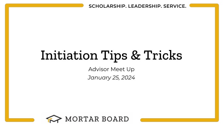 Mortar Board Initiation Tips & Tricks Advisor Meet-Up