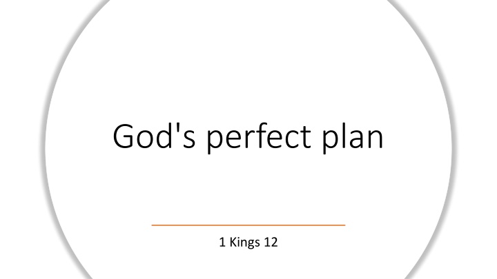 God's Perfect Plan in 1 Kings 12: A Lesson on Seeking Wise Counsel