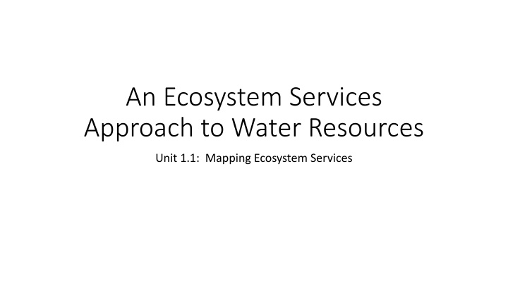 An Ecosystem Services Approach to Water Resources