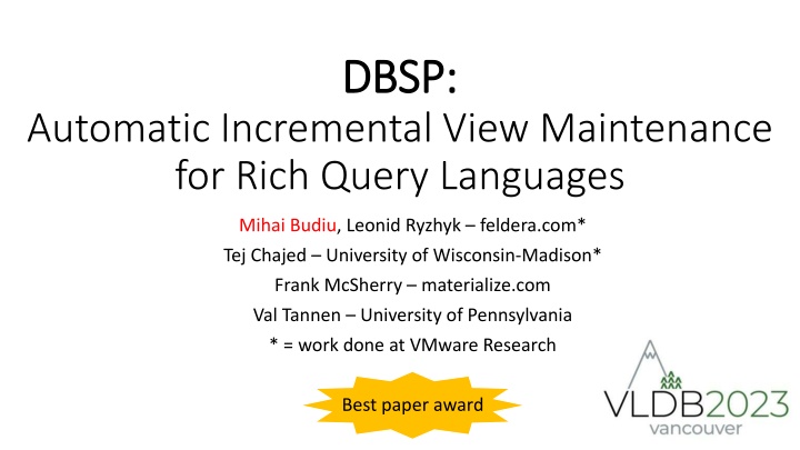 Automatic Incremental View Maintenance in DBSP: A Comprehensive Overview