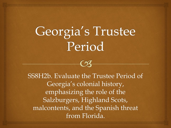 Georgia's Trustee Period: Role of Salzburgers and Highland Scots