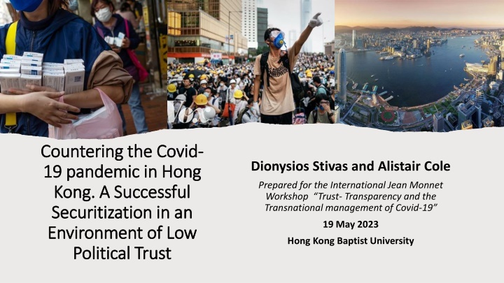 Securitization of Covid-19 in Hong Kong: Trust and Success