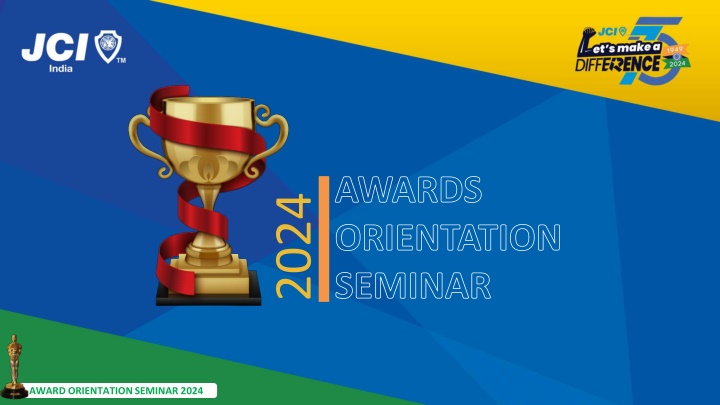 Awards Orientation Seminar 2024: Recognitions and Guidelines for Submitting Awards