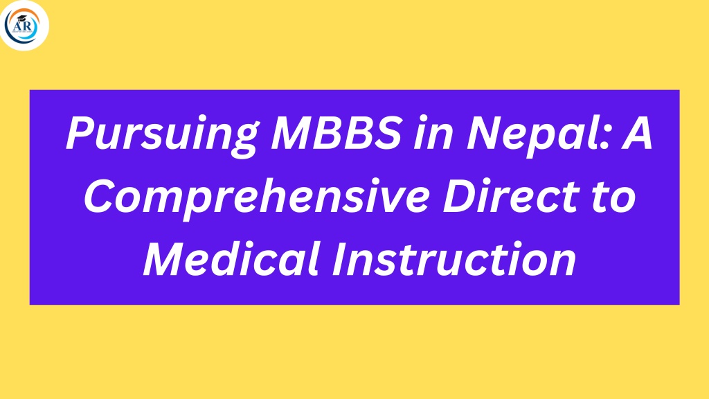 pursuing mbbs in nepal a comprehensive direct l.w