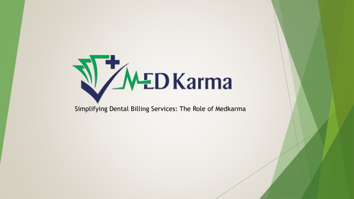 Simplifying Dental Billing Services, The Role of Medkarma