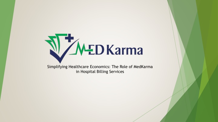 Simplifying Healthcare Economics, The Role of MedKarma in Hospital Billing Services