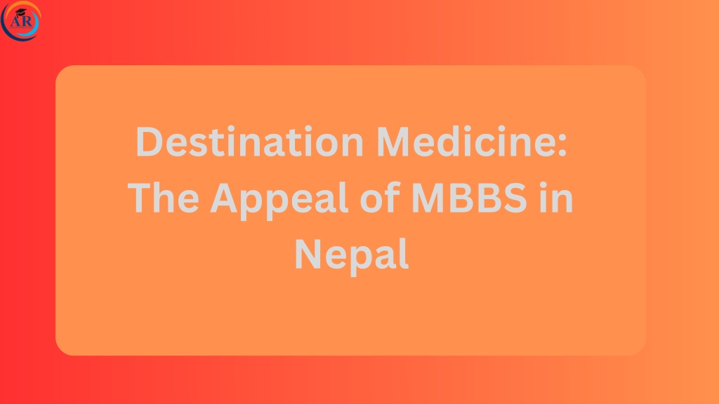 destination medicine the appeal of mbbs in nepal l.w