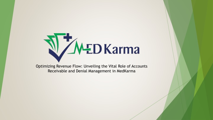 Optimizing Revenue Flow, Unveiling the Vital Role of Accounts Receivable and Denial Management in MedKarma