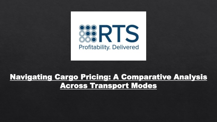 A Comparative Analysis Across Transport Modes