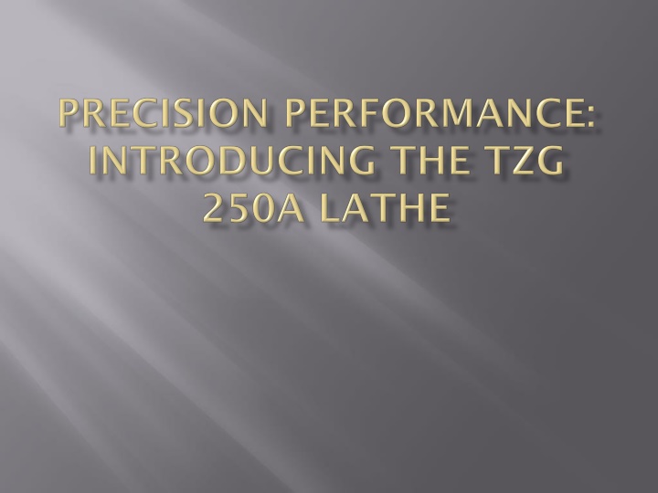 Precision Performance with Poraba TZG 250A