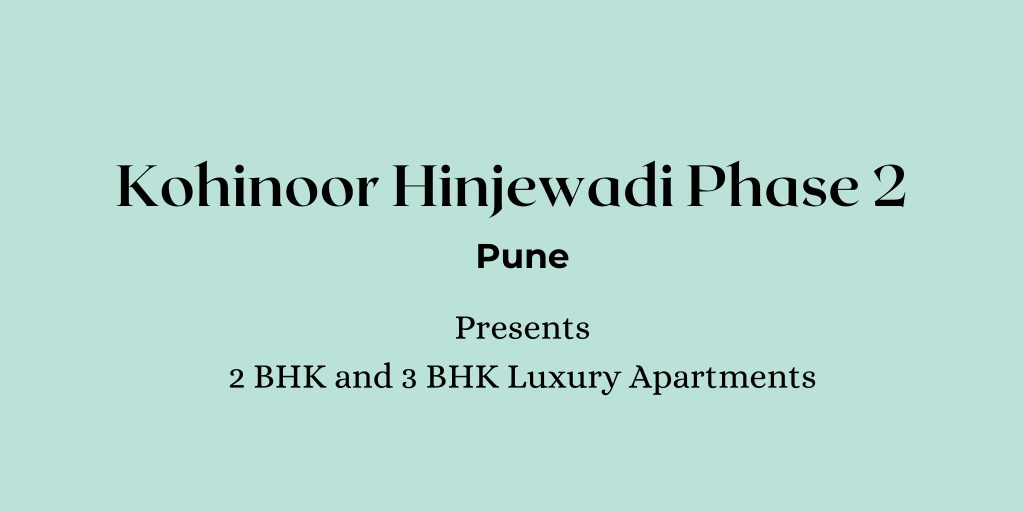 kohinoor hinjewadi phase 2 pune l.w