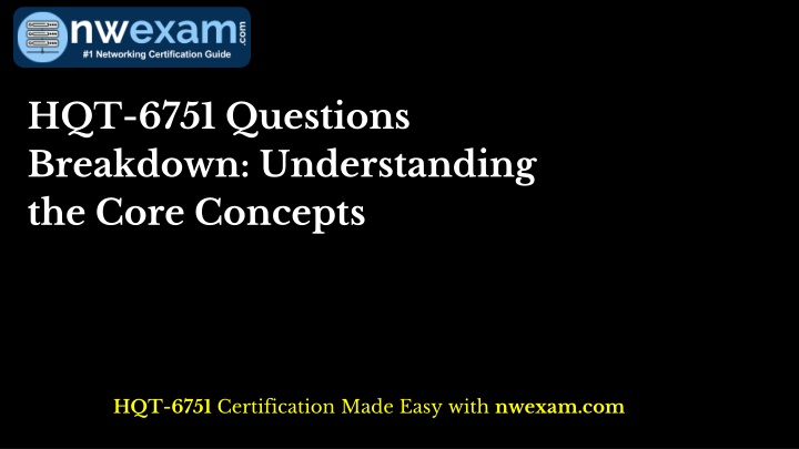 hqt 6751 questions breakdown understanding n.w