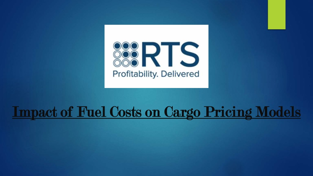 impact of fuel costs on cargo pricing models l.w