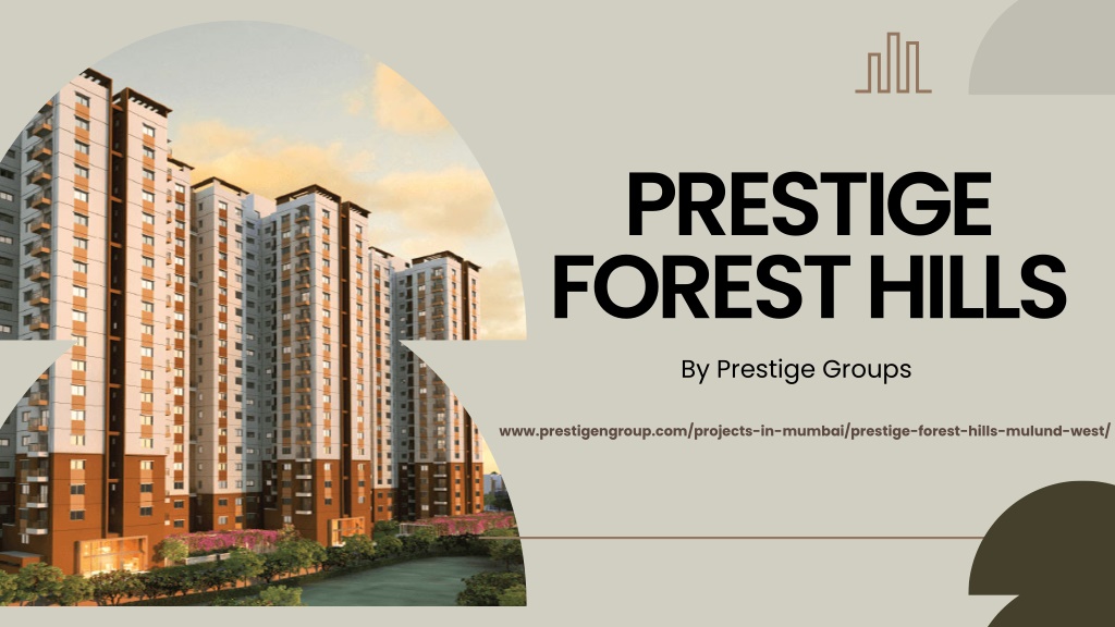 prestige forest hills by prestige groups l.w
