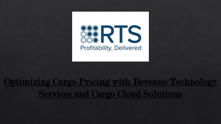 Optimizing Cargo Pricing with Revenue Technology Services and Cargo Cloud Solutions