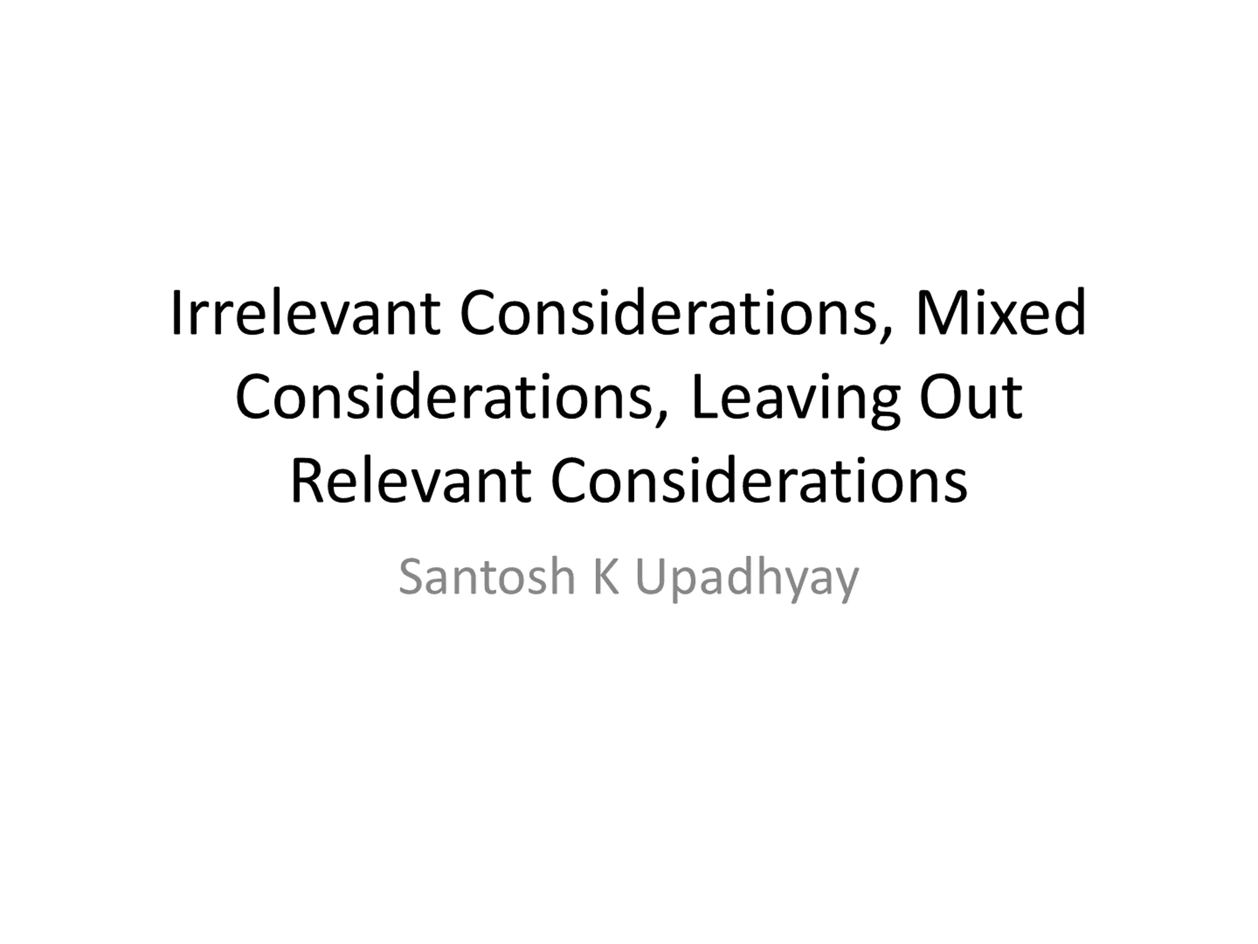 Relevant Considerations in Exercising Discretion