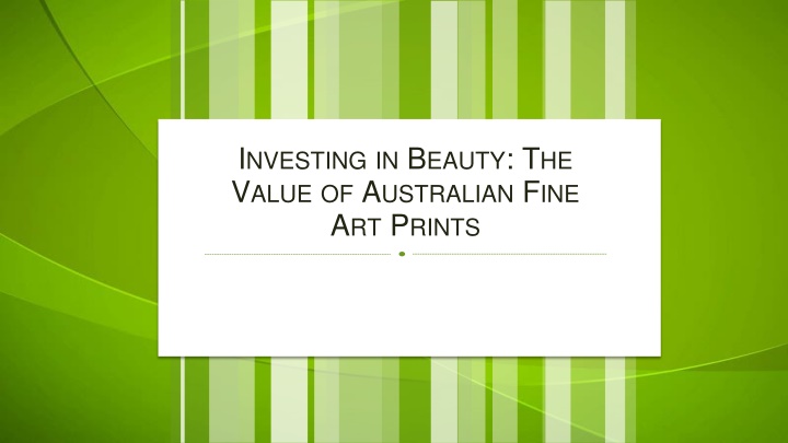 Investing in Beauty The Value of Australian Fine Art Prints