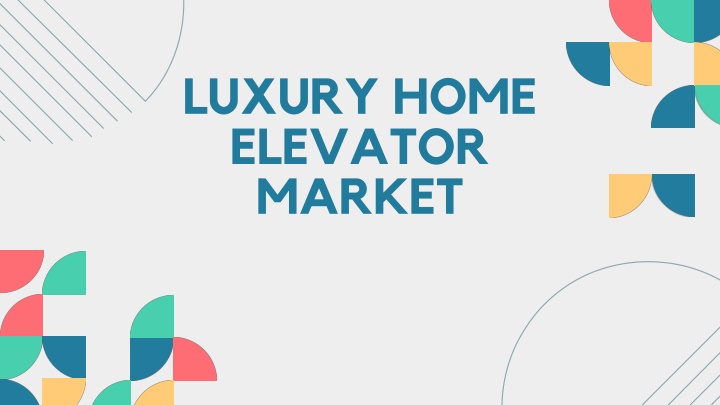 luxury home elevator market n.w