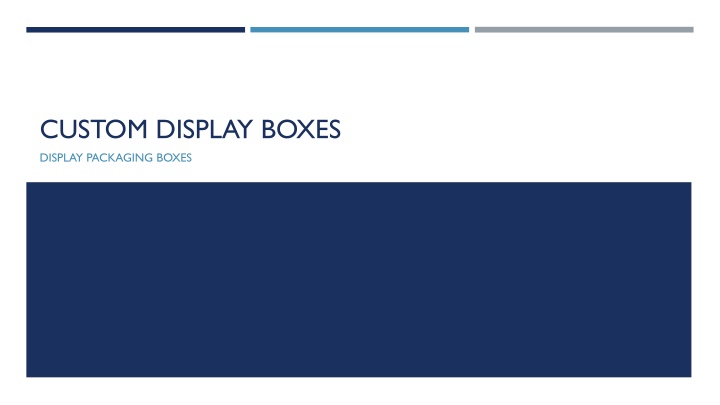 custom Display Boxes