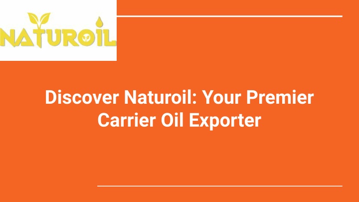 discover naturoil your premier carrier n.w