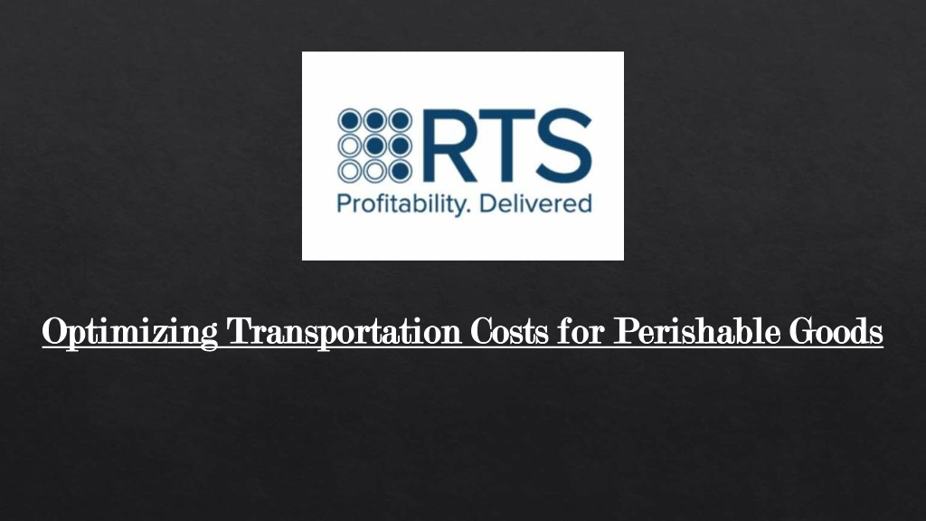 optimizing transportation costs for perishable l.w