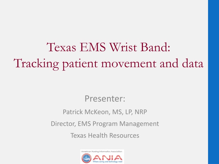 Texas EMS Wristband Project Overview